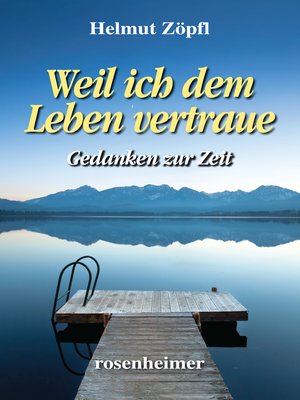 cover image of Weil ich dem Leben vertraue